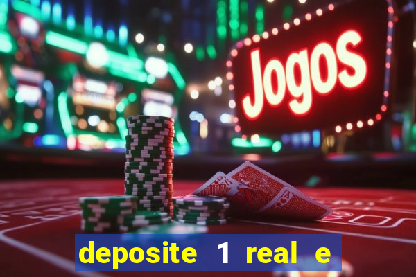 deposite 1 real e ganhe 20